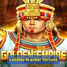 candido bracher fortuna